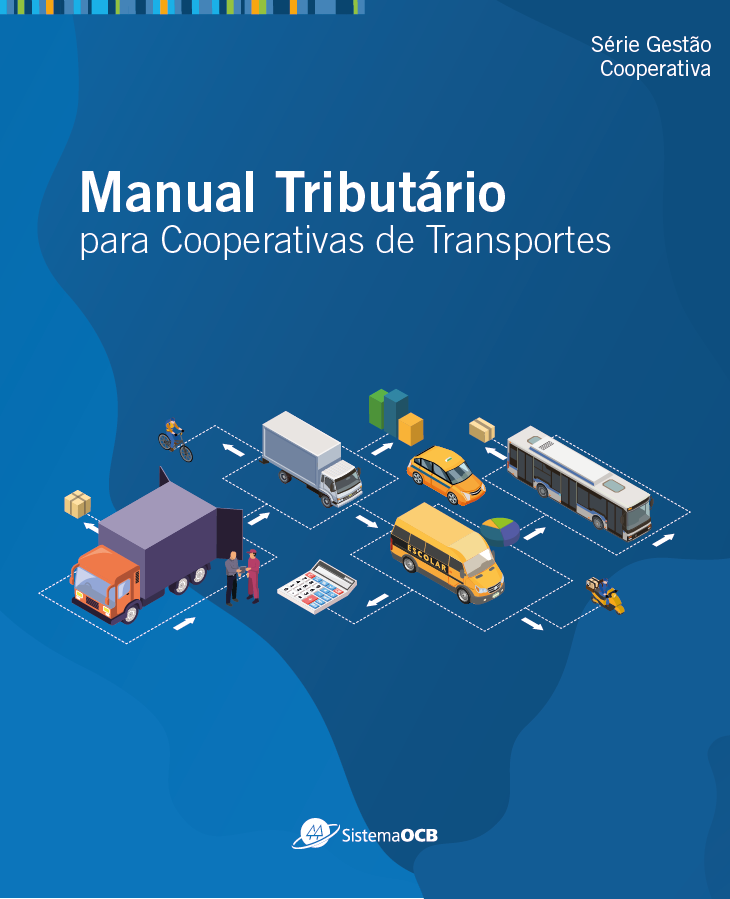 Série Gestão Cooperativa - Manual Tributário do Ramo Transporte